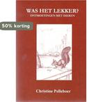 Was het lekker ? 9789075665482 C. Pelleboer, Verzenden, Gelezen, C. Pelleboer