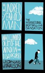 The Hundred-Year-Old Man Who Climbed Out of the Window and, Boeken, Verzenden, Gelezen, Jonas Jonasson