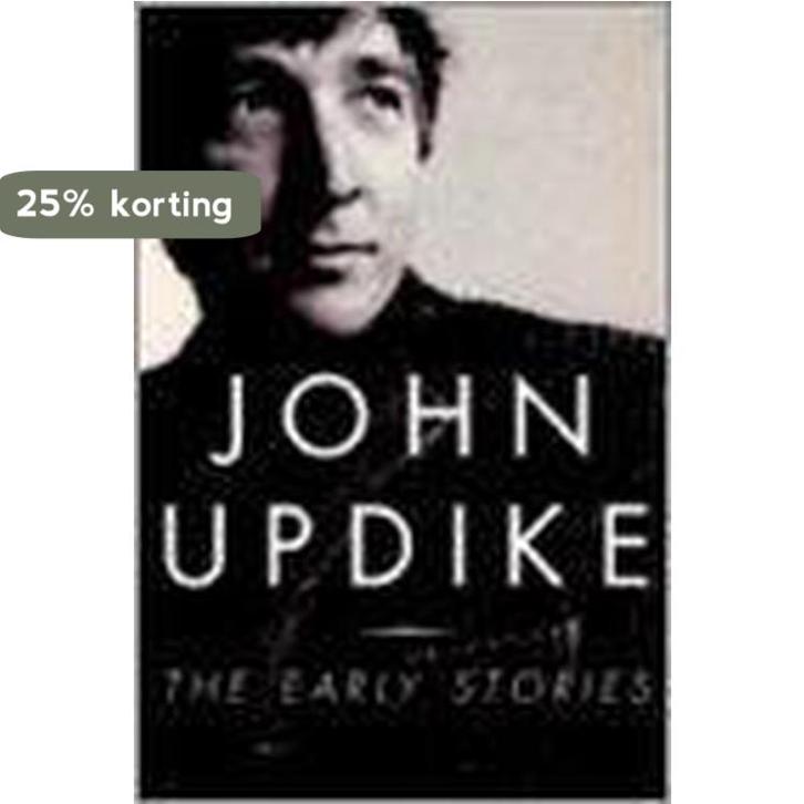 The Early Stories 1953-1975 9781400040728 John Updike, Boeken, Taal | Engels, Gelezen, Verzenden