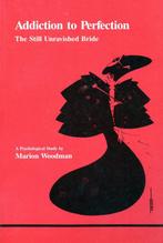 Addiction to Perfection - Marion Woodman - 9780919123113 - P, Verzenden, Nieuw