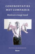 Confrontaties met compassie 9789024443161 Pieter Grimbergen, Gelezen, Pieter Grimbergen, Verzenden