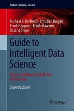 Guide to Intelligent Data Science 9783030455736, Boeken, Zo goed als nieuw, Verzenden