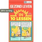 Gezondleven in 10 lessen 9789028905221 Bontemps, Verzenden, Gelezen, Bontemps