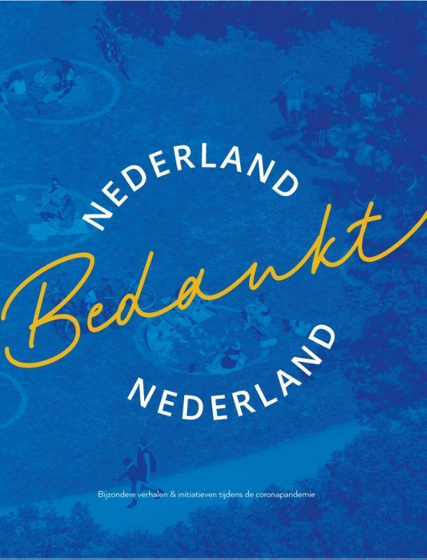 Nederland Bedankt Nederland 9789463725361, Boeken, Politiek en Maatschappij, Gelezen, Verzenden