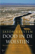 Dood In De Woestijn 9789027493767 Jason Kersten, Verzenden, Gelezen, Jason Kersten