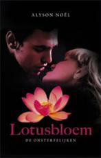 Lotusbloem / De onsterfelijken / 6 9789021806839 Alyson Noël, Verzenden, Gelezen, Alyson Noël