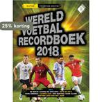 Wereld voetbal recordboek 2018 9789002264832 Keir Radnedge, Boeken, Verzenden, Zo goed als nieuw, Keir Radnedge