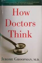 How Doctors Think, Ophalen of Verzenden, Nieuw