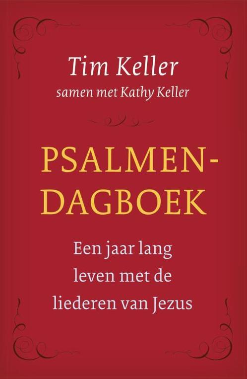 Psalmendagboek 9789051945522 Kathy Keller, Boeken, Godsdienst en Theologie, Gelezen, Verzenden