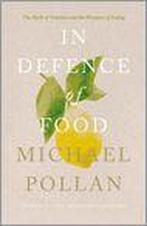 In Defence Of Food 9781846140969 Michael Pollan, Boeken, Gelezen, Michael Pollan, Verzenden