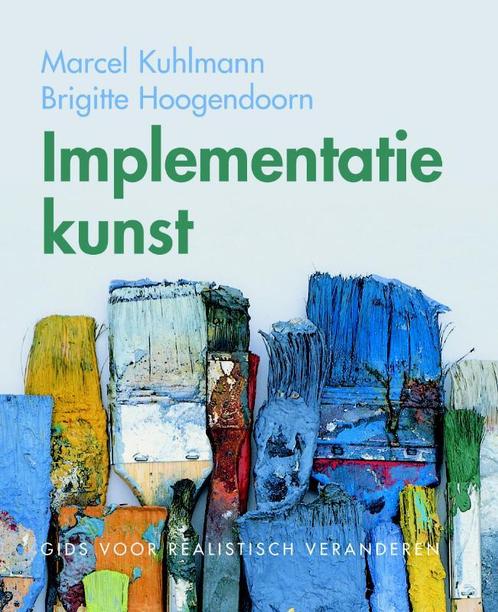 Implementatiekunst 9789055946297 M. Kuhlmann, Boeken, Economie, Management en Marketing, Gelezen, Verzenden
