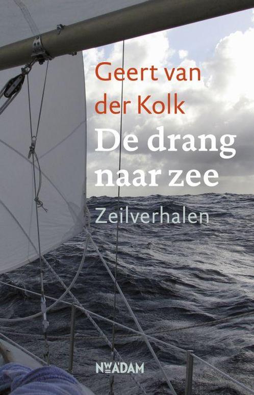 De drang naar zee 9789046807859 Geert van der Kolk, Boeken, Romans, Gelezen, Verzenden