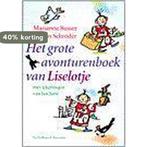 Het grote avonturenboek van Liselotje 9789026991684, Boeken, Verzenden, Gelezen, Marianne Busser