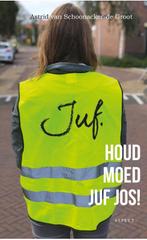 Houd moed juf Jos! 9789464240177 Astrid van Schoonacker, Boeken, Verzenden, Gelezen, Astrid van Schoonacker