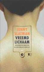 Vreemd lichaam 9789026319808 Jenny Slatman, Verzenden, Zo goed als nieuw, Jenny Slatman