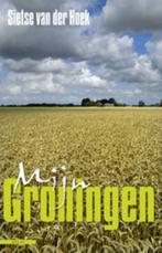 Mijn Groningen 9789045007489 Sietse van der Hoek, Verzenden, Gelezen, Sietse van der Hoek