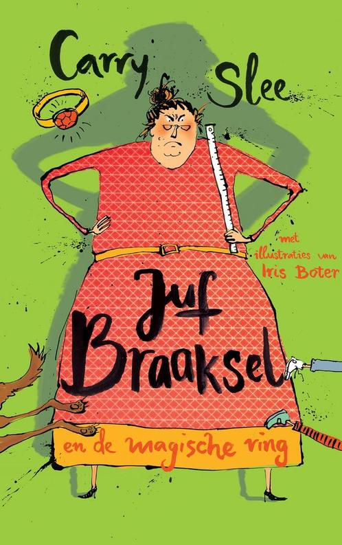 Juf Braaksel en de magische ring / Juf Braaksel Carry Slee, Boeken, Kinderboeken | Jeugd | onder 10 jaar, Zo goed als nieuw, Verzenden