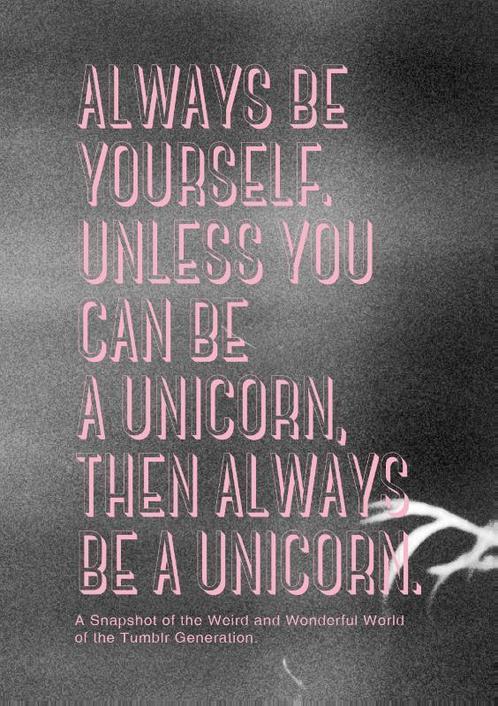 Always be yourself. Unless you can be a unicorn, then always, Boeken, Taal | Engels, Zo goed als nieuw, Verzenden