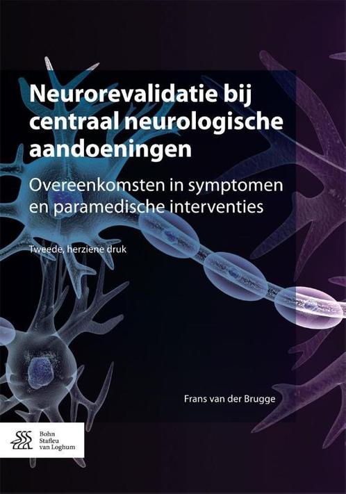 Neurorevalidatie bij centraal neurologische aa 9789036810104, Boeken, Studieboeken en Cursussen, Zo goed als nieuw, Verzenden