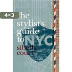 Stylists Guide to NYC 9780762779611 Sibella Court, Verzenden, Gelezen, Sibella Court