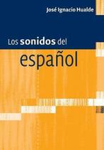 Los Sonidos Del Español 9780521168236 Jos Ignacio Hualde, Boeken, Verzenden, Gelezen, Jos Ignacio Hualde