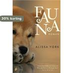 Fauna 9789056723910 Alissa York, Verzenden, Gelezen, Alissa York