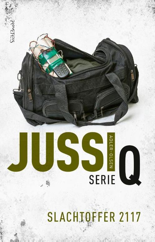 Serie Q, Slachtoffer 2117 9789044642827 Jussi Adler-Olsen, Boeken, Thrillers, Zo goed als nieuw, Verzenden