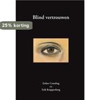 Blind vertrouwen 9789077970133 Erik Knippenberg, Verzenden, Gelezen, Erik Knippenberg