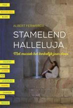 Stamelend halleluja | 9789463691987 | Albert Ferwerda, Boeken, Zo goed als nieuw, Albert Ferwerda