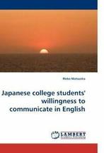 Japanese college students willingness to commu. Matsuoka,, Rieko Matsuoka, Zo goed als nieuw, Verzenden