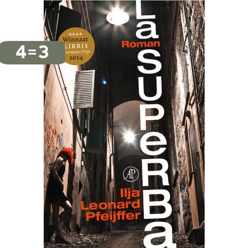 La Superba 9789029589802 Ilja Leonard Pfeijffer, Boeken, Romans, Gelezen, Verzenden