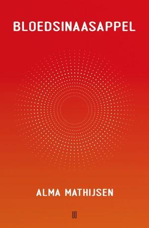 Bloedsinaasappel |  NIEUW | Mathijsen, Alma | 9789493367142, Boeken, Overige Boeken, Nieuw, Ophalen of Verzenden