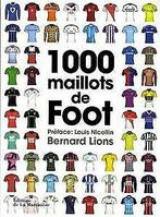 1000 maillots de foot von Lions, Bernard  Book, Boeken, Overige Boeken, Zo goed als nieuw, Verzenden