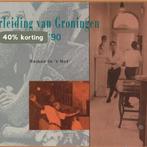 VERLEIDING VAN GRONINGEN, DE 9789054520016 R. in t Hof, Verzenden, Gelezen, R. in 't Hof