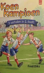 Koen Kampioen - 3 verhalen in 1 boek - AVI M5 9789020657128, Verzenden, Gelezen, Fred Diks