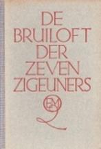 Bruiloft der zeven zigeuners 9789021412054 Doolaard, Verzenden, Gelezen, Doolaard