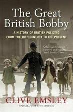The great British bobby: a history of British policing from, Gelezen, Clive Emsley, Verzenden