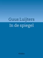 In de spiegel (9789046819371, Guus Luijters), Verzenden, Nieuw