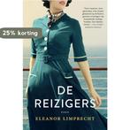 De reizigers 9789400510395 Eleanor Limprecht, Verzenden, Zo goed als nieuw, Eleanor Limprecht