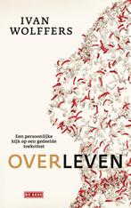 Overleven 9789044541687 Ivan Wolffers, Boeken, Verzenden, Zo goed als nieuw, Ivan Wolffers