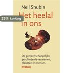 Het heelal in ons 9789046814536 Neil Shubin, Boeken, Verzenden, Gelezen, Neil Shubin