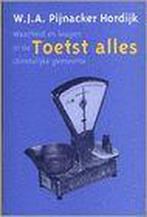TOETST ALLES 9789058290021 W.J.A. Pijnacker Hordijk, Boeken, Verzenden, Gelezen, W.J.A. Pijnacker Hordijk