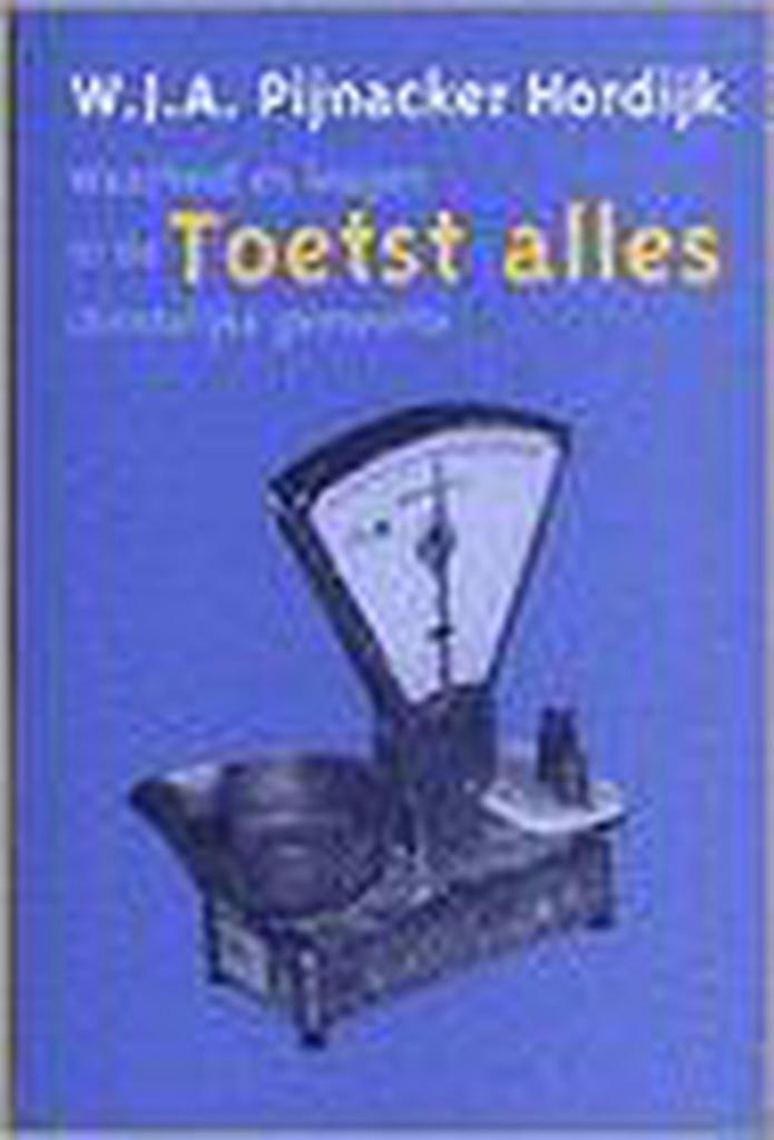 TOETST ALLES 9789058290021 W.J.A. Pijnacker Hordijk, Boeken, Godsdienst en Theologie, Gelezen, Verzenden