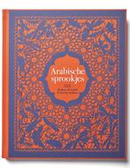 Arabische sprookjes 9789025767181 Rodaan Al Galidi, Boeken, Verzenden, Zo goed als nieuw, Rodaan Al Galidi
