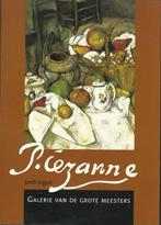 Galerie van de grote meesters / Cézanne 9789039618769, Boeken, Verzenden, Zo goed als nieuw, Ian Johnstone