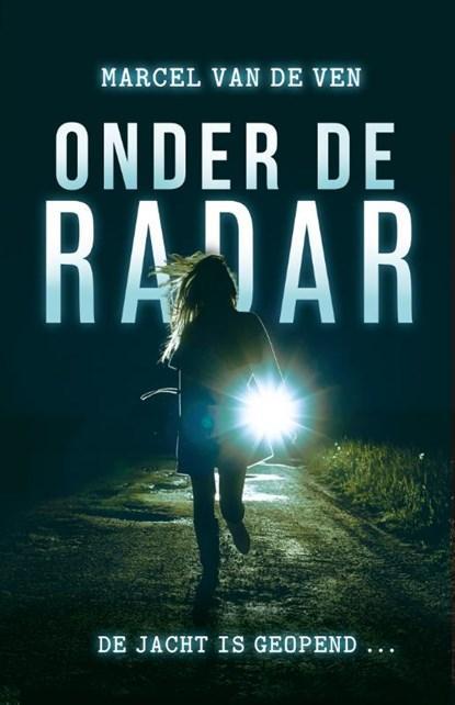 Onder de radar | Marcel van de Ven | 9789020622485, Boeken, Kinderboeken | Jeugd | 10 tot 12 jaar, Zo goed als nieuw