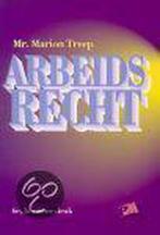 Arbeidsrecht / Boom Juridische studieboeken 9789024416462, Boeken, Wetenschap, Verzenden, Gelezen, Marion Treep
