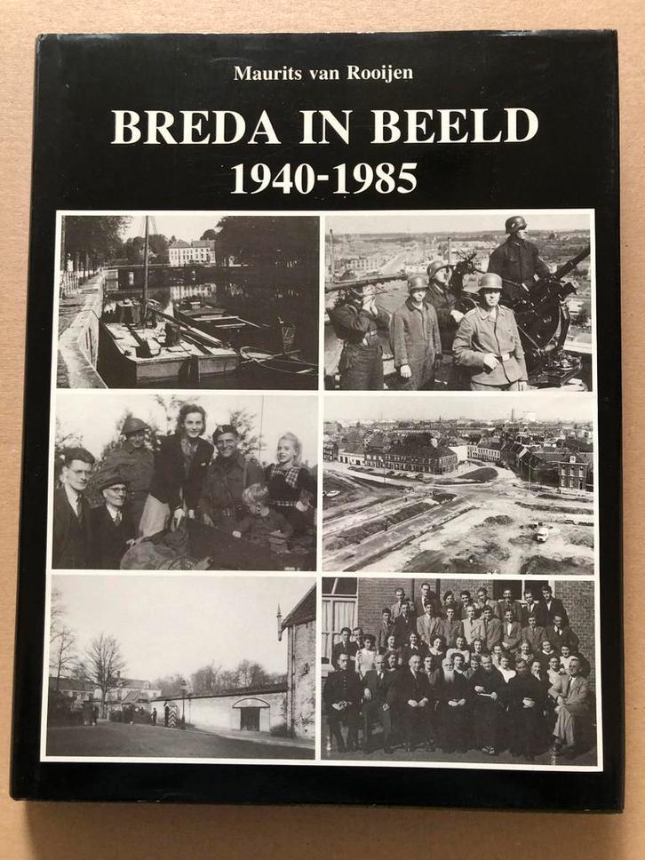 Breda in Beeld - met o.a. veel oorlogsfotos - 1940-1985, Verzamelen, Militaria | Tweede Wereldoorlog, Nederland, Boek of Tijdschrift