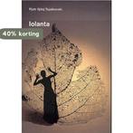 Pjotr Lljitsj Tsjaikovski 1840-1893, Iolanta 9789050821469, Verzenden, Zo goed als nieuw, P.I. Tsjaikovski