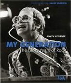 boeken algemeen - Alwyn W. Turner - My Generation: Glory..., Boeken, Verzenden, Zo goed als nieuw